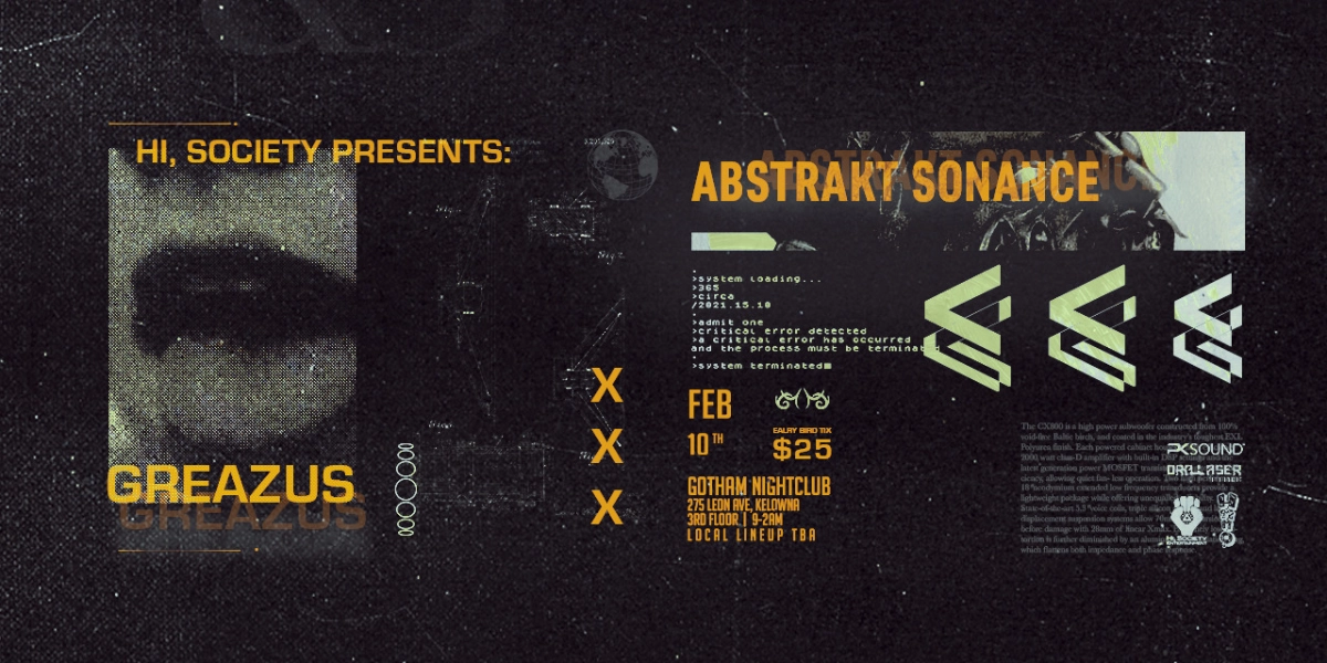 Event image for Hi, Society Presents: Abstrakt Sonance & Greazus