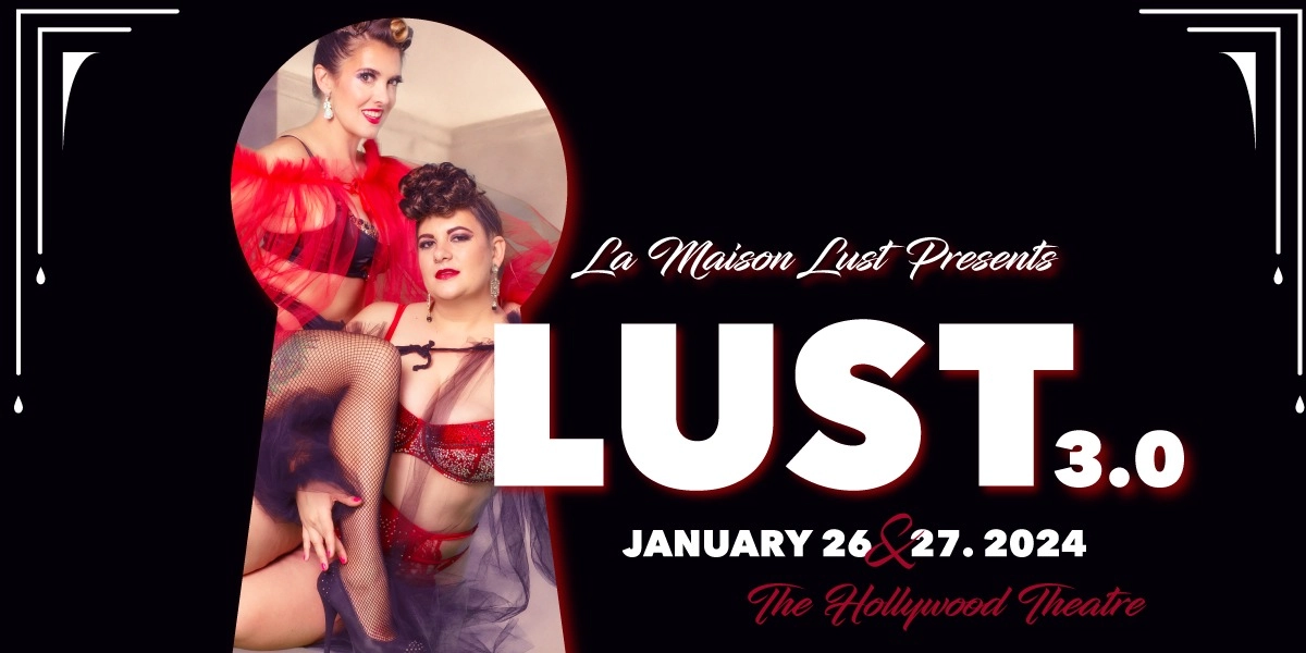 Event image for La Maison Lust presents: LUST 3.0 (Friday)