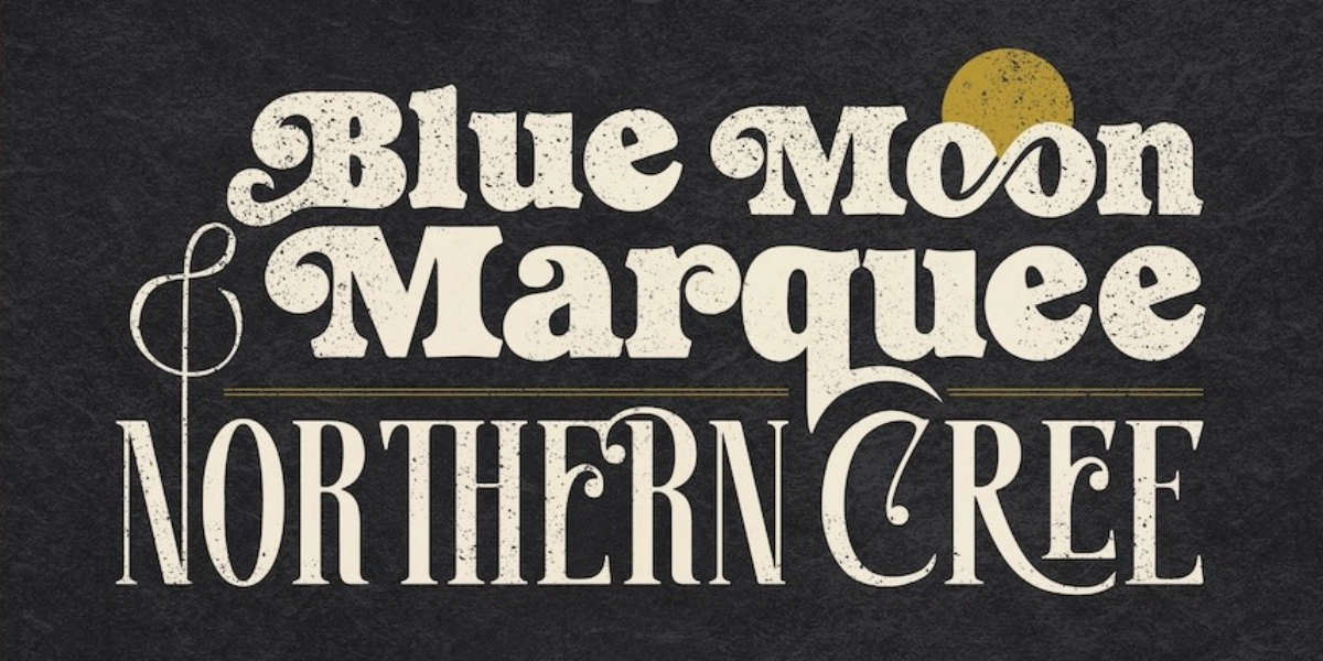 Event image for Blue Moon Marquee and Northern Cree w/ Tanika Charles