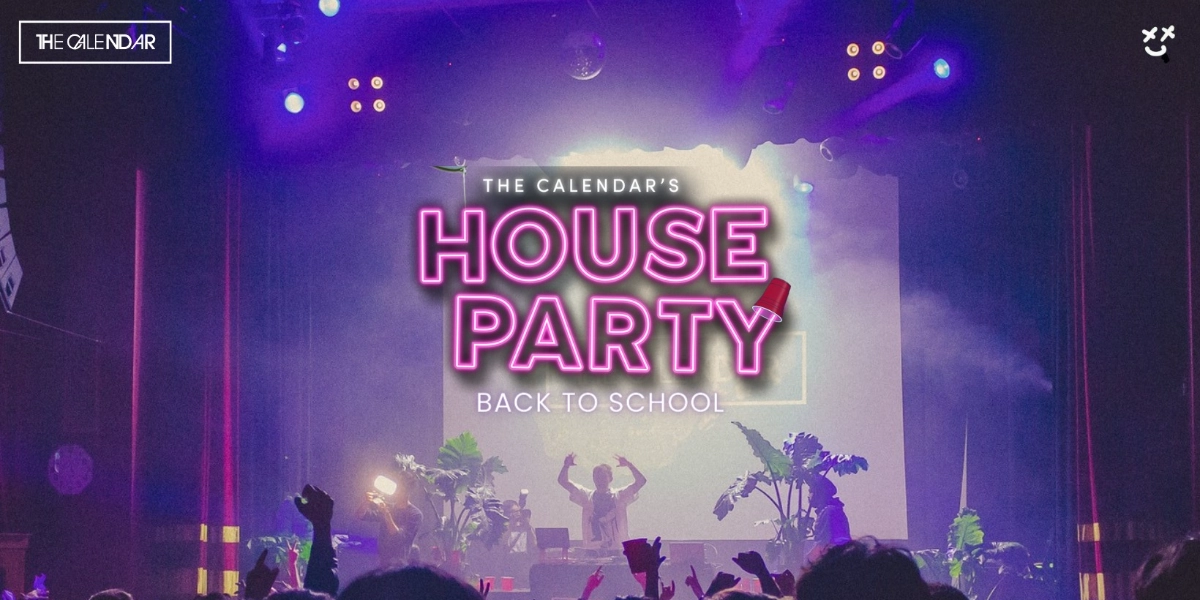 Event image for The Calendar's Back to School House Party