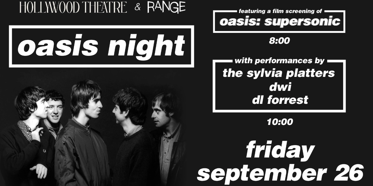 Event image for RANGE & Hollywood Theatre - Oasis Night