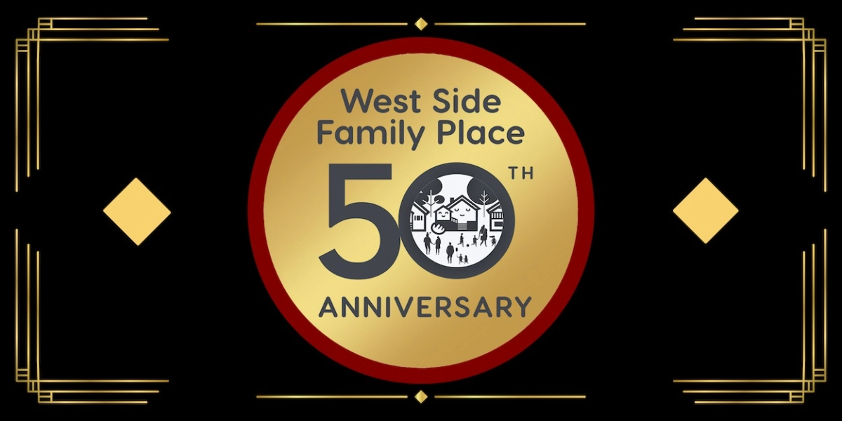 Event image for West Side Family Place 50th Anniversary Gala