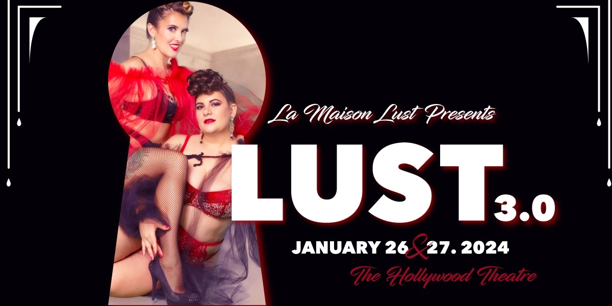 Event image for La Maison Lust presents: LUST 3.0 (Saturday)
