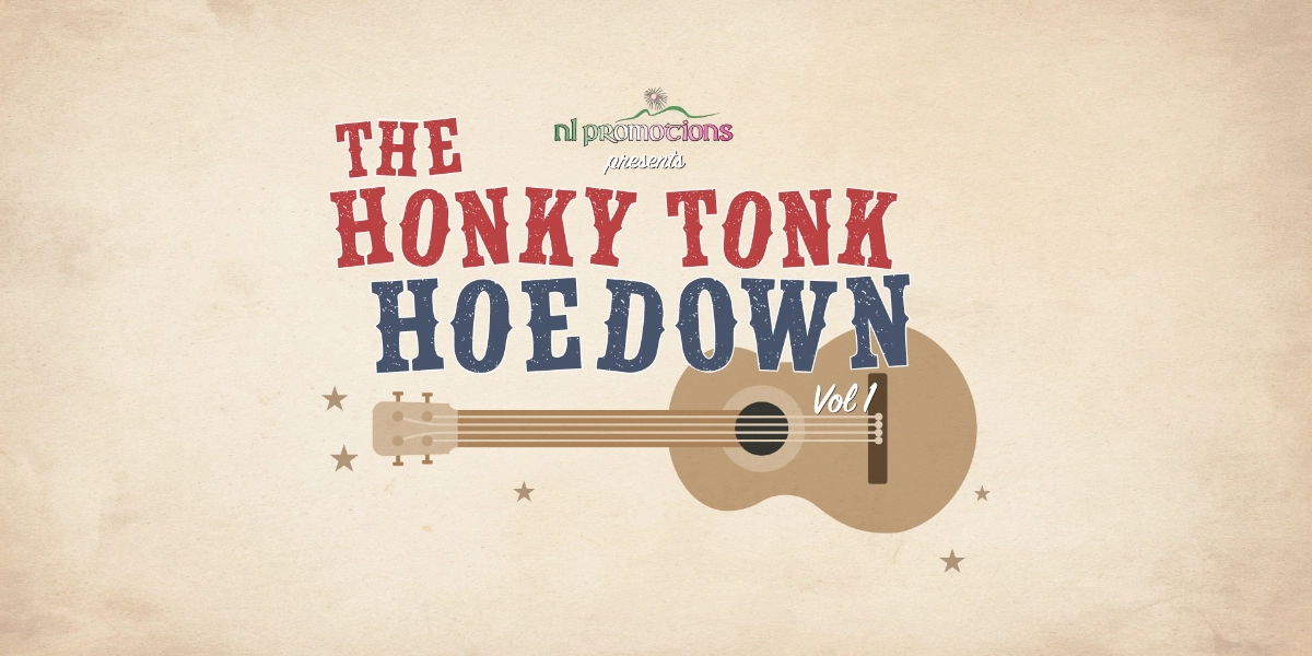 Event image for NL Promotions Presents Honky Tonk Hoedown Vol. 1