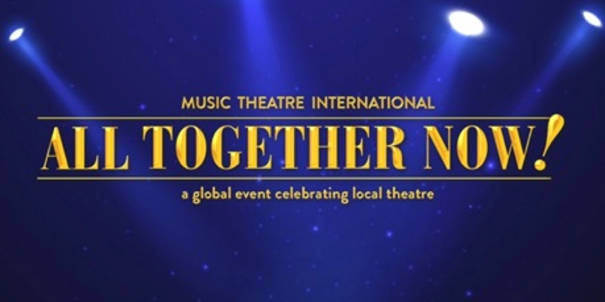Event image for All Together Now!: A Global Event Celebrating Local Theatre