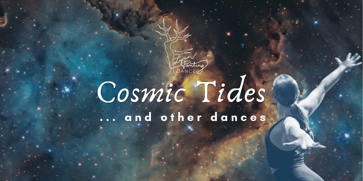 Event image for Lynn Panting Dance presents Cosmic Tides… and other dances