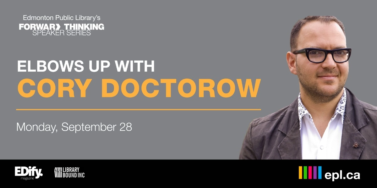Event image for EPL Forward Thinking Speaker Series:  Elbows Up with Cory Doctorow