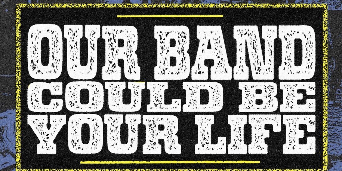 Event image for Our Band Could Be Your Life!