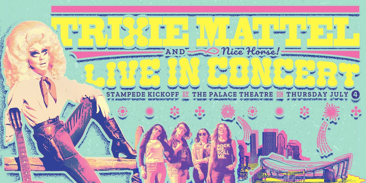 Event image for Trixie Mattel LIVE in Concert with Nice Horse
