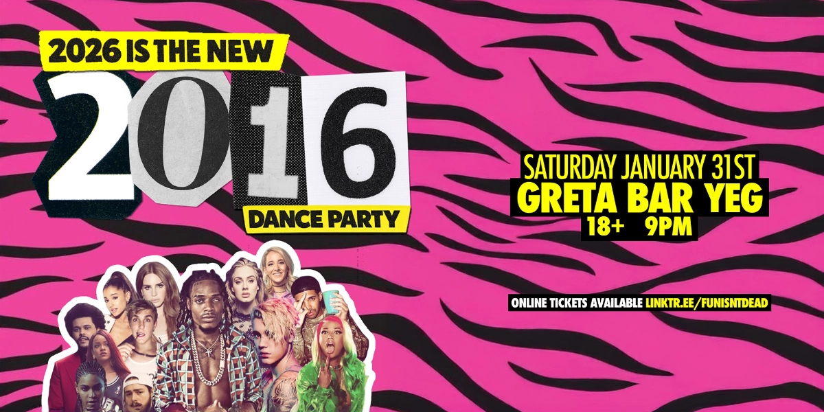 Event image for 2016 DANCE PARTY @ GRETA YEG