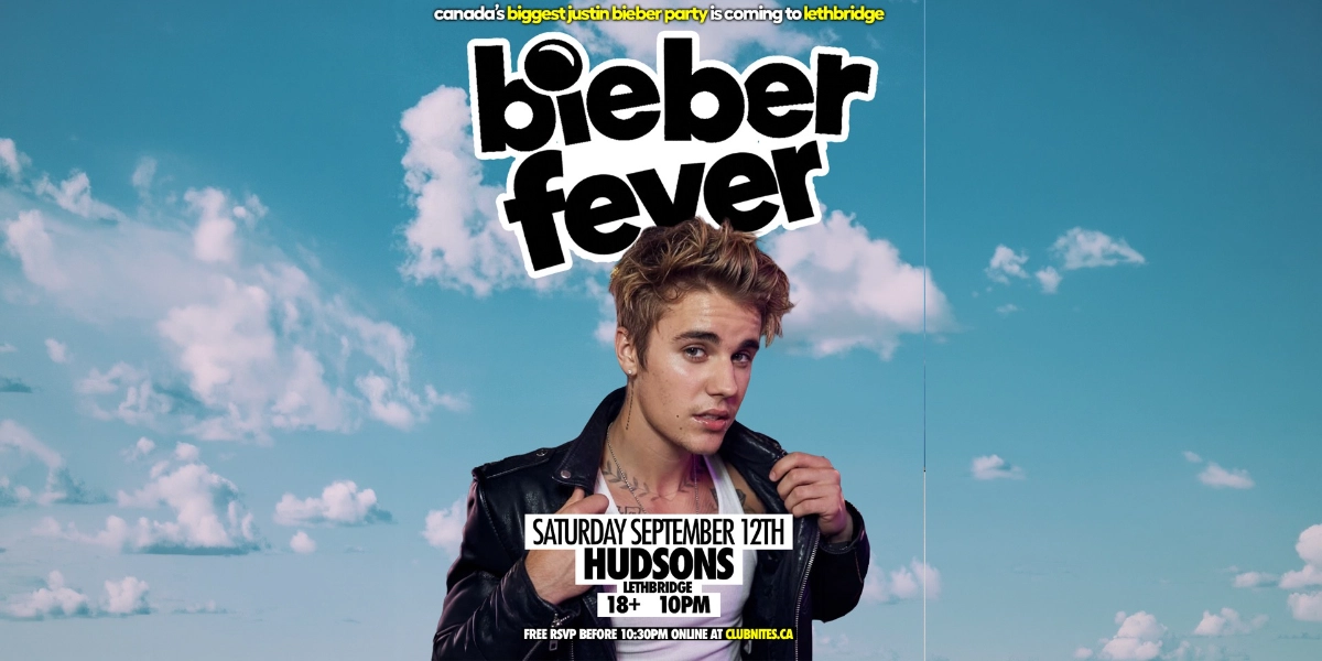 Event image for BIEBER FEVER @ HUDSONS LETHBRIDGE