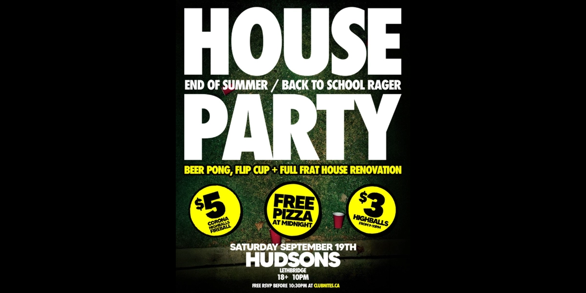 Event image for HOUSE PARTY @ HUDSONS LETHBRIDGE
