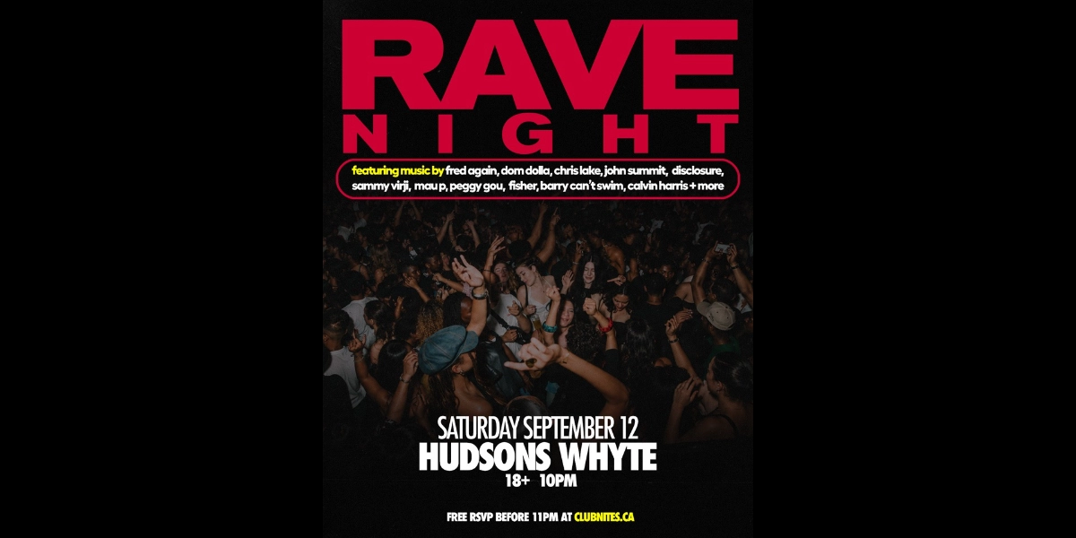 Event image for RAVE NIGHT @ HUDSONS WHYTE AVE