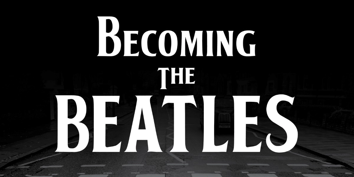 Event image for Becoming the Beatles