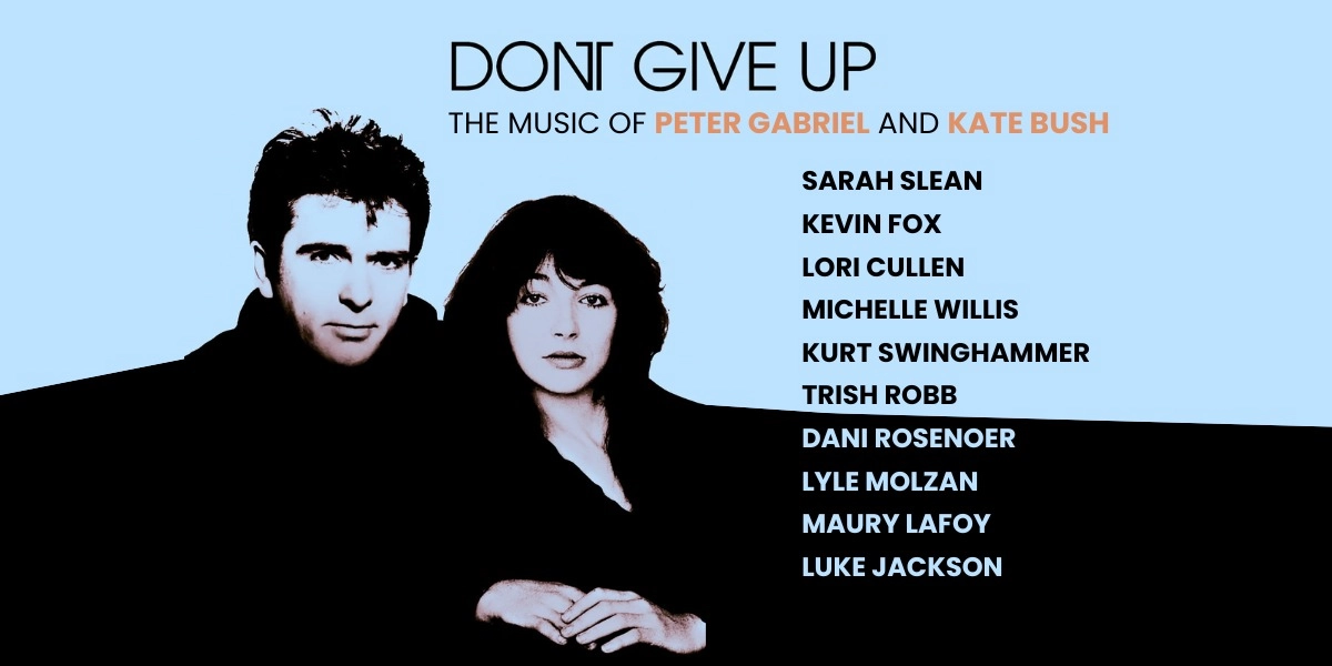 Event image for Don't Give Up: The music of Kate Bush and Peter Gabriel