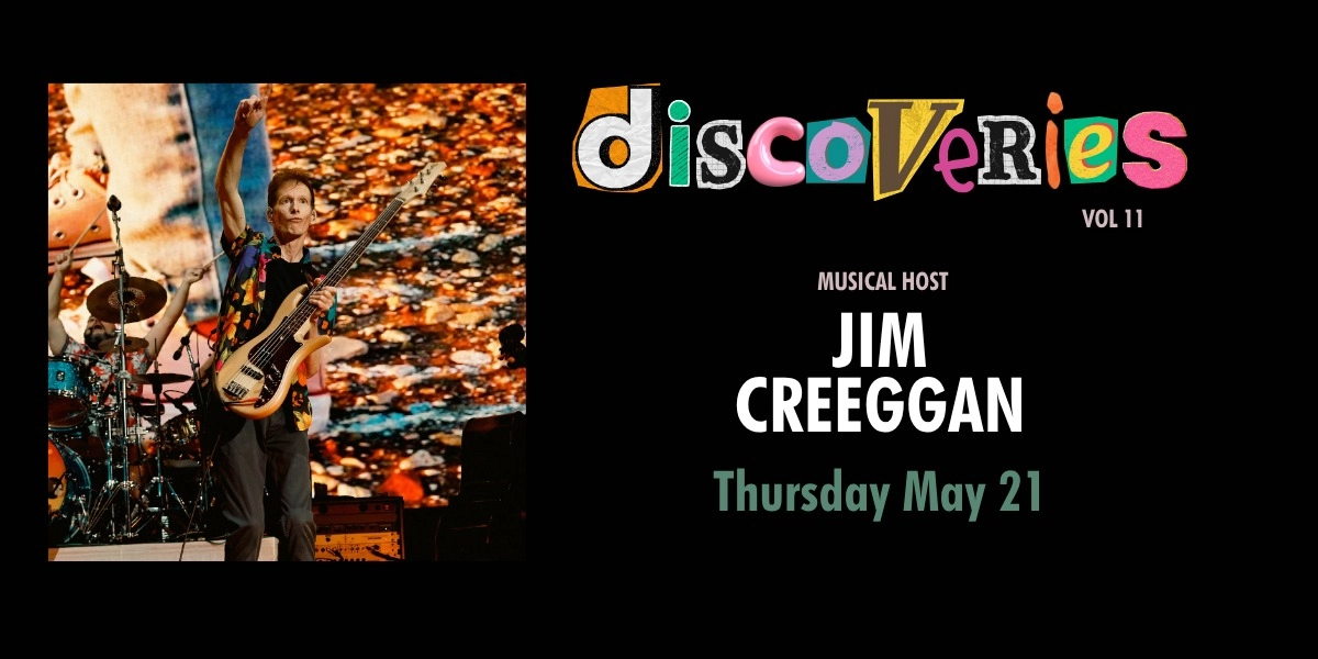 Event image for Discoveries Volume 11. with Jim Creeggan