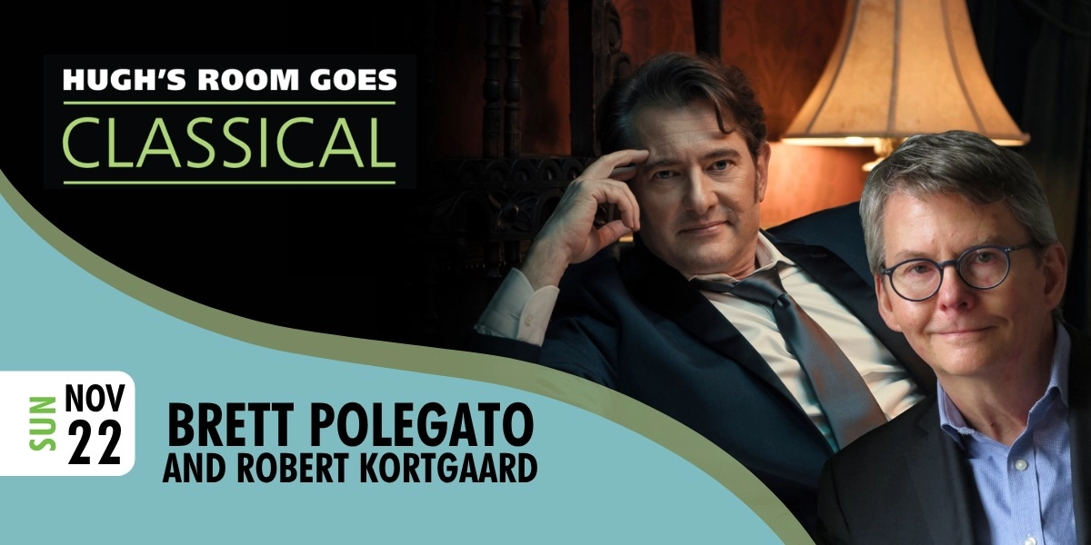 Event image for Hugh’s Goes Classical with Brett Polegato and Robert Kortgaard