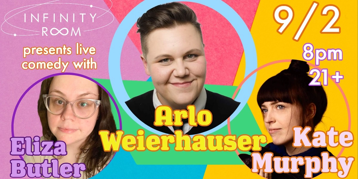Event image for Arlo Weierhauser with Kate Murphy & Eliza Butler