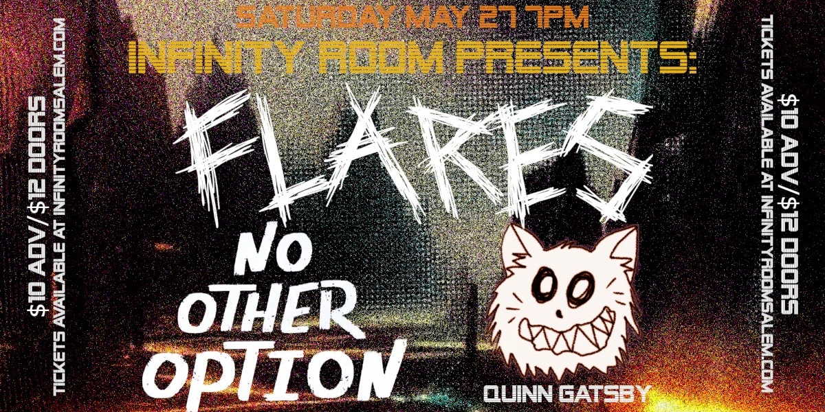 Event image for Flares w/ No Other Option & Quinn Gatsby