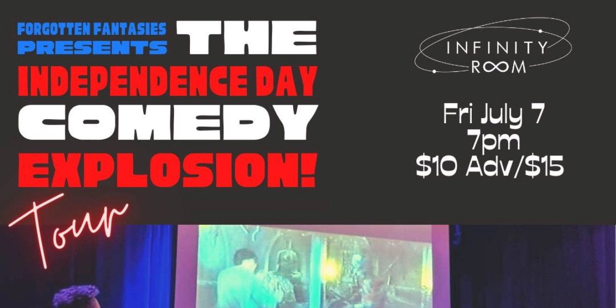 Event image for Forgotten Fantasies Presents: The Independence Day Comedy Riffing Explosion!
