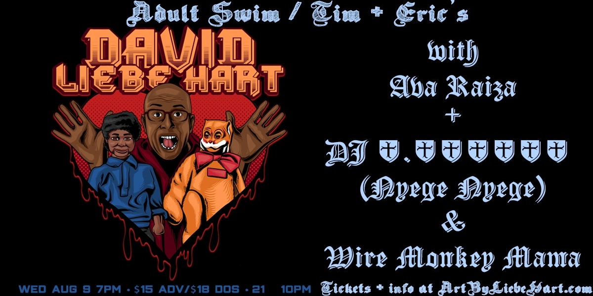 Event image for David Liebe Hart w/ Wire Monkey Mama & DJ 0.000001 (Nyege Nyege)