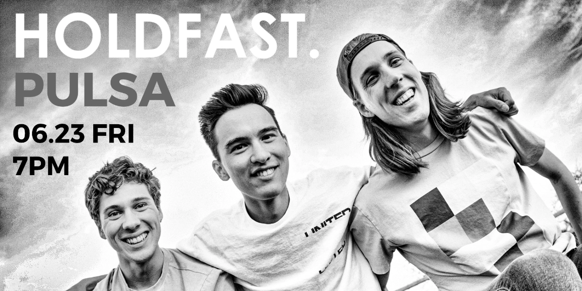 Event image for HOLDFAST. w/ PULSA & ALL HYPE