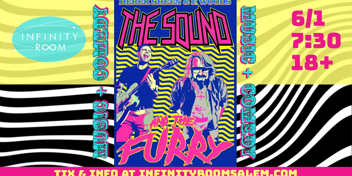 Event image for The Sound and The Furry: Derek Sheen + F. Woods