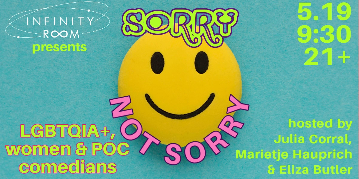Event image for Sorry Not Sorry