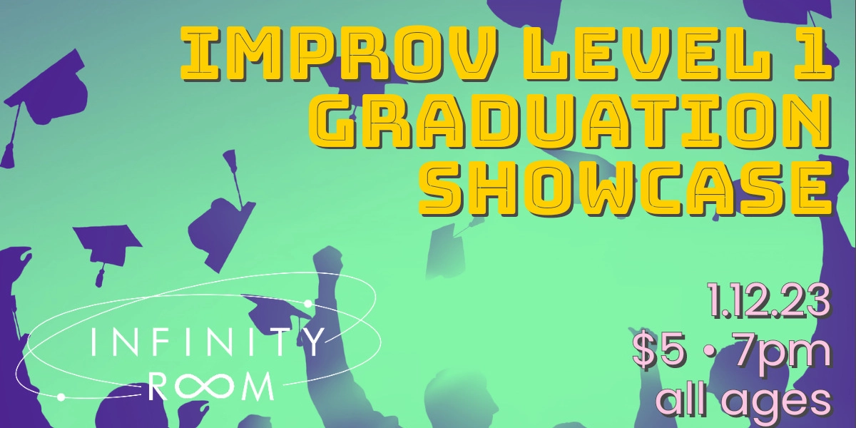 Event image for Improv Level 1 Graduation Showcase