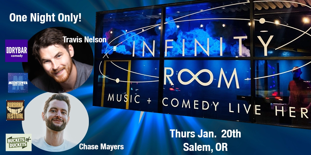 Event image for Infinity Room Presents: Travis Nelson and Chase Mayers!