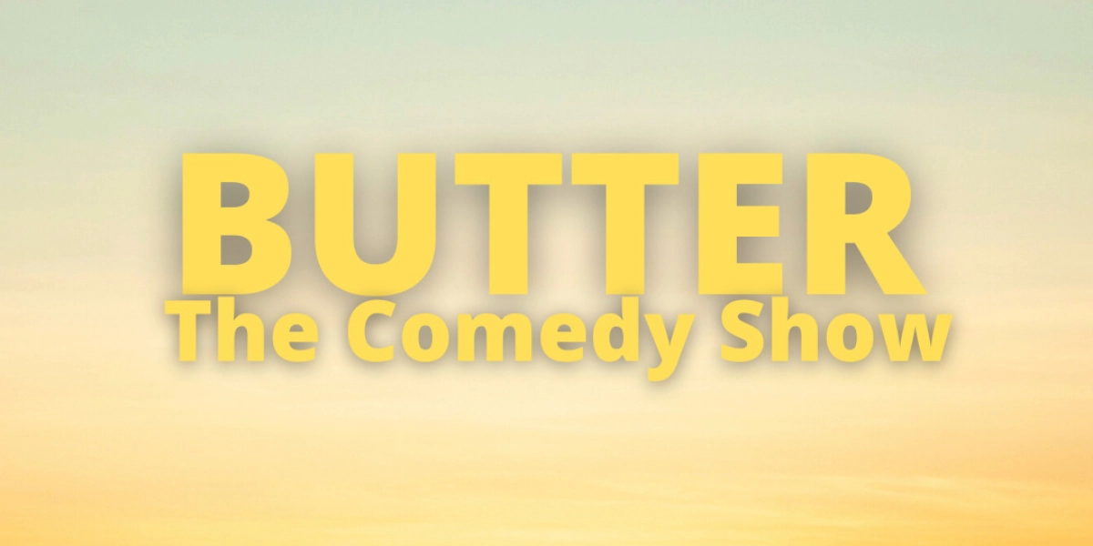 Event image for Butter: The Comedy Show
