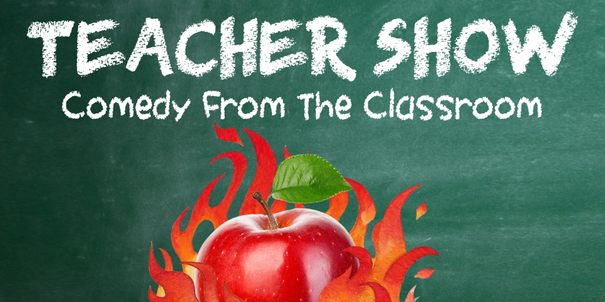 Event image for The Teacher Show - 2 Shows!