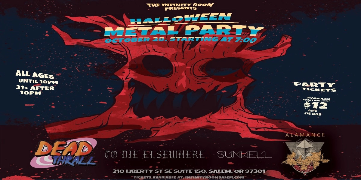 Event image for Halloween Metal Party- Dead Thrall, To Die Elsewhere, Sunwell and Alamance