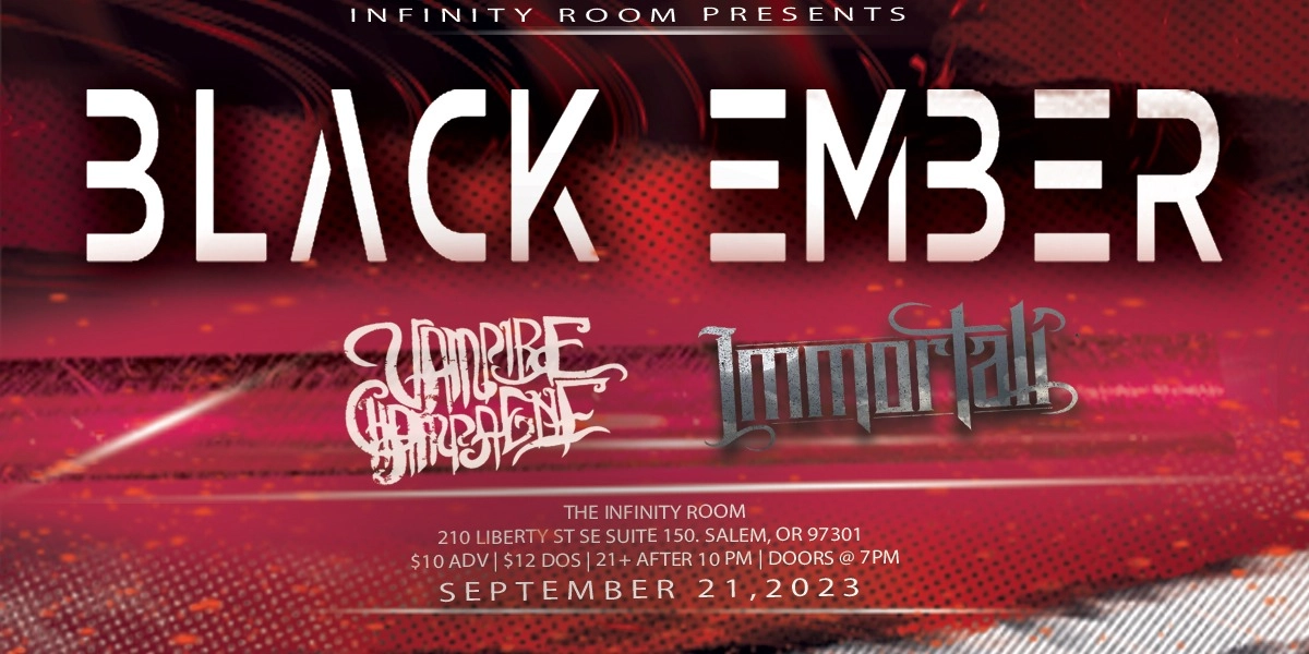 Event image for Black Ember with Vampire Champagne and Immortali