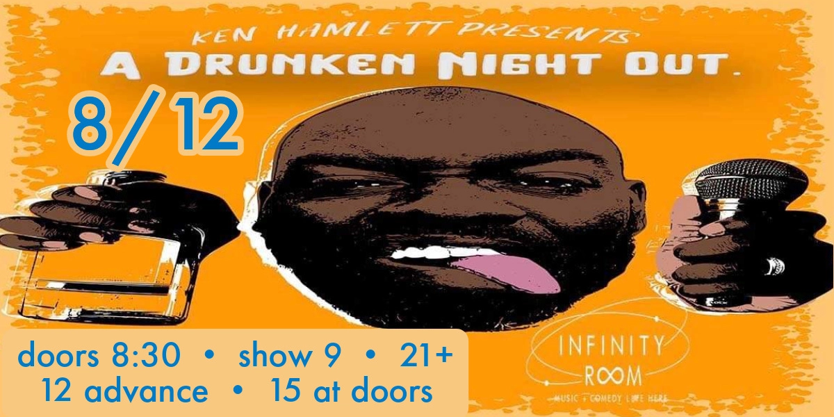 Event image for Ken Hamlett Presents: A Drunken Night Out!