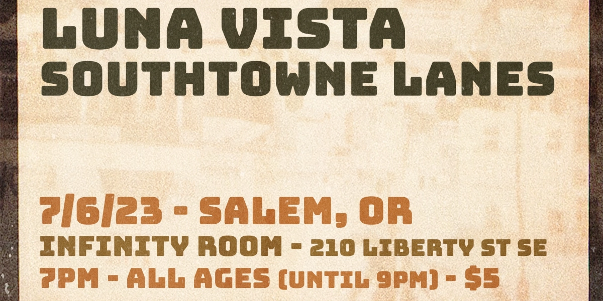 Event image for Luna Vista with Southtowne Lanes