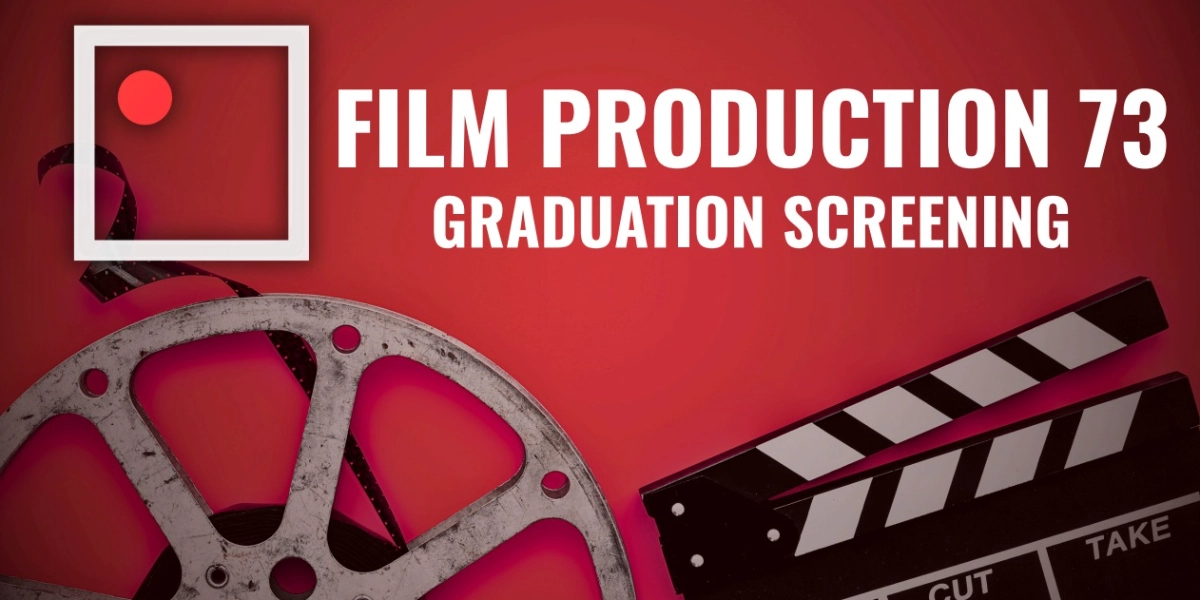 Event image for InFocus Film School FP73 Graduating Screening