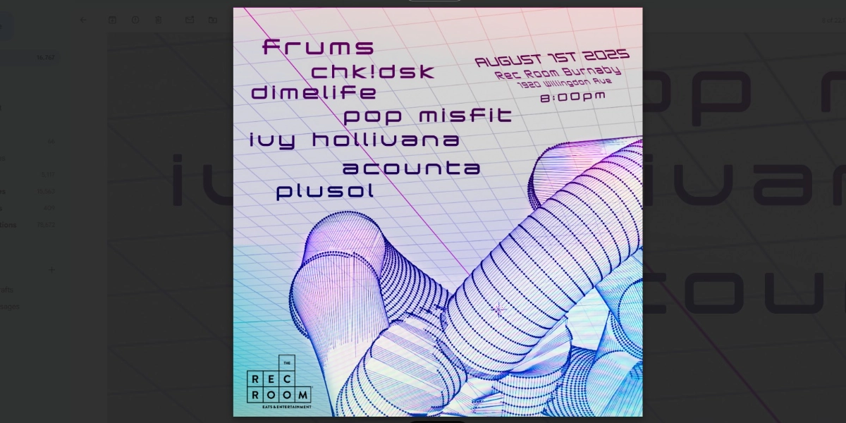 Event image for Frums, chk!dsk, Dimelife, Pop Misfit, Ivy Hollivana, Acounta, Plusol