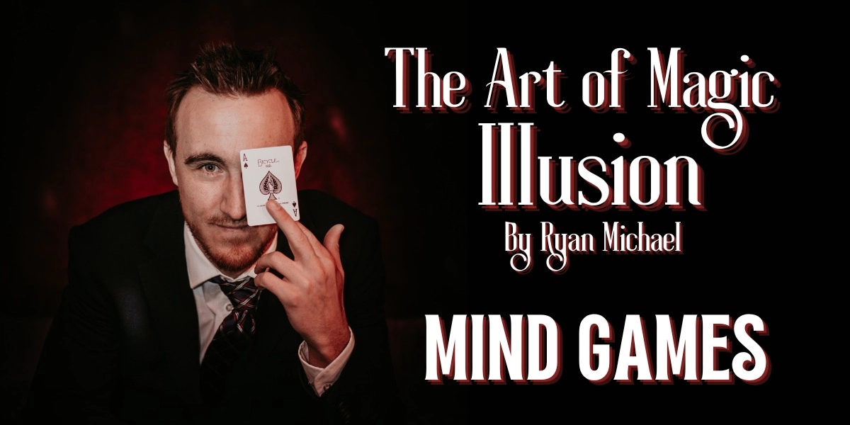 Image d'événement pour The Art of Magic & Illusion - Mind Games