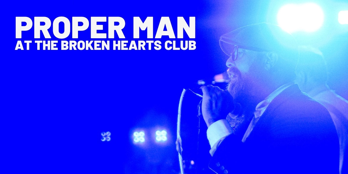 Event image for Proper Man