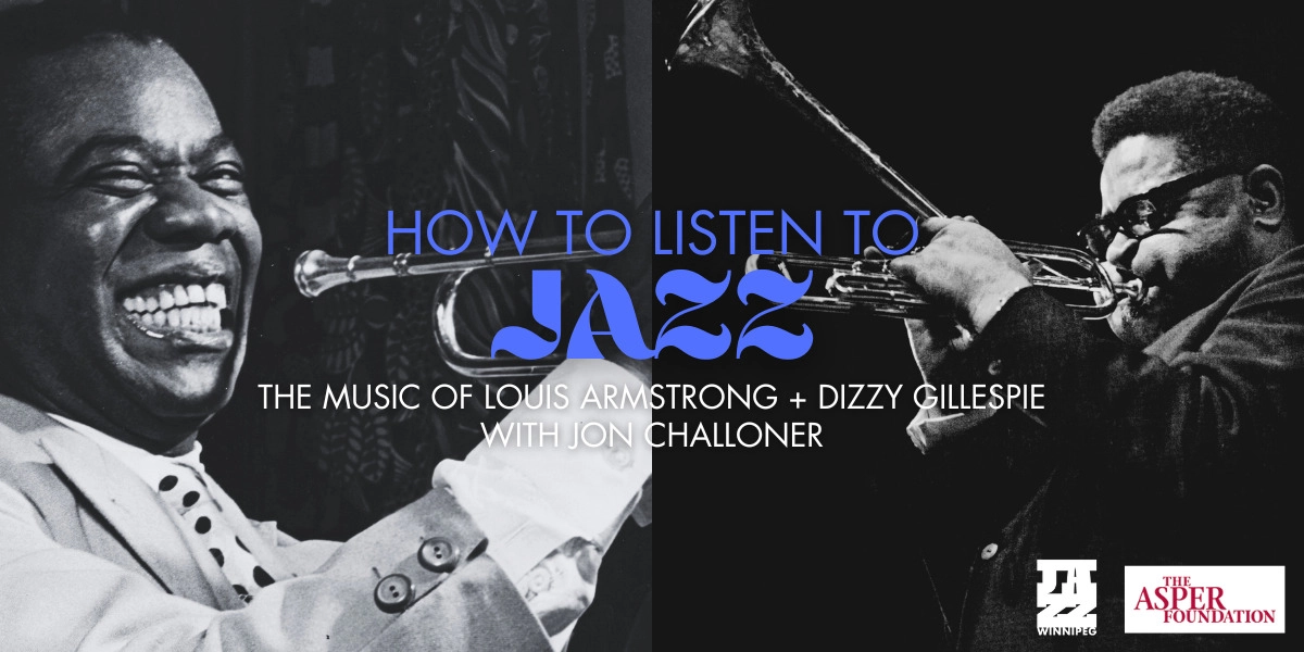 Event image for How To Listen To Jazz | Music of Louis Armstrong + Dizzy Gillespie w/ Jon Challoner