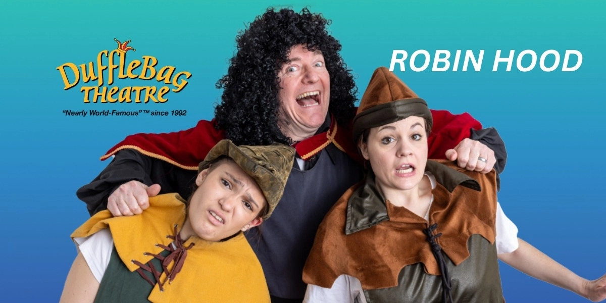 Event image for Dufflebag Theatre presents Robin Hood
