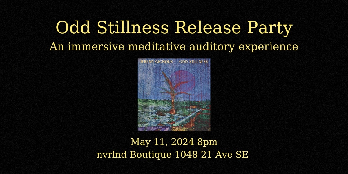 Event image for Odd Stillness Release Party