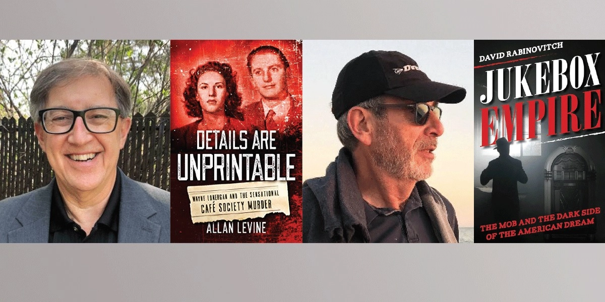 Event image for CLOSING NIGHT: JEWISH TRUE CRIME STORIES - ALLAN LEVINE & DAVID RABINOVITCH