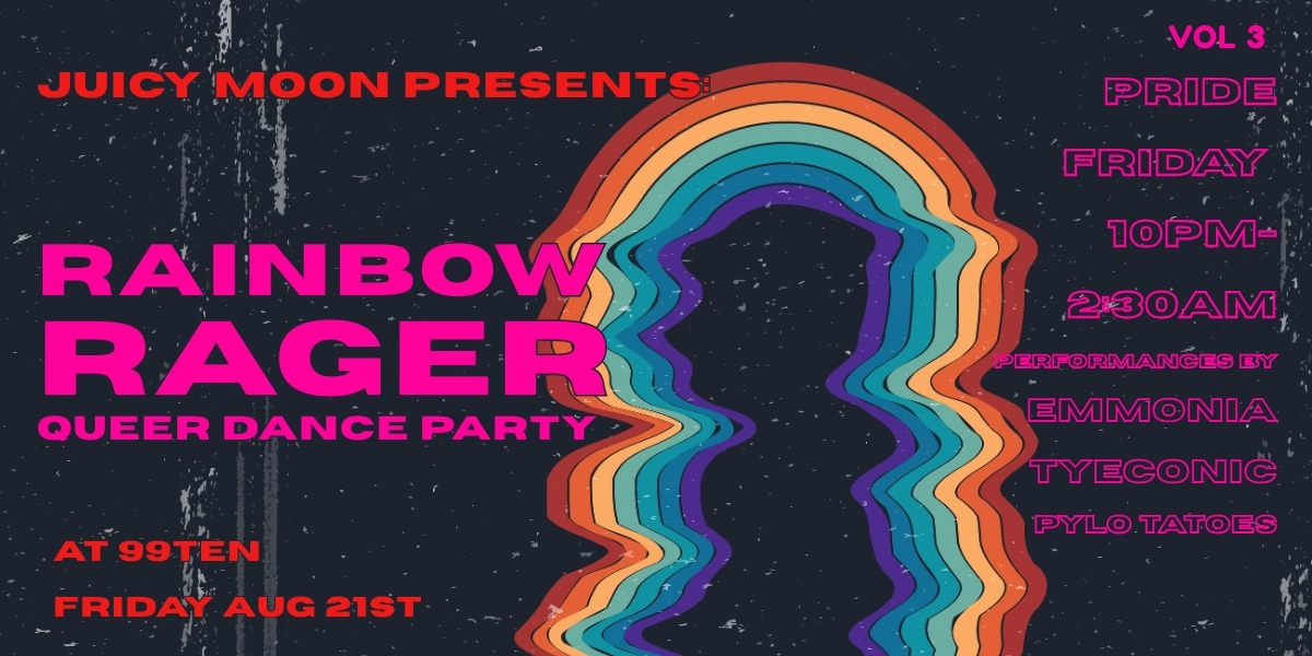 Event image for Juicy Moon Presents - Rainbow Rager - Pride Party