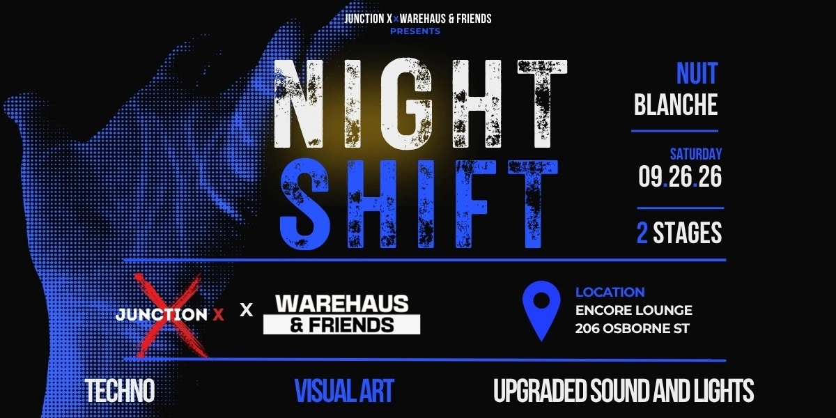 Event image for NIGHTSHIFT: Nuit Blanche 2026 — Junction X × Warehaus & Friends