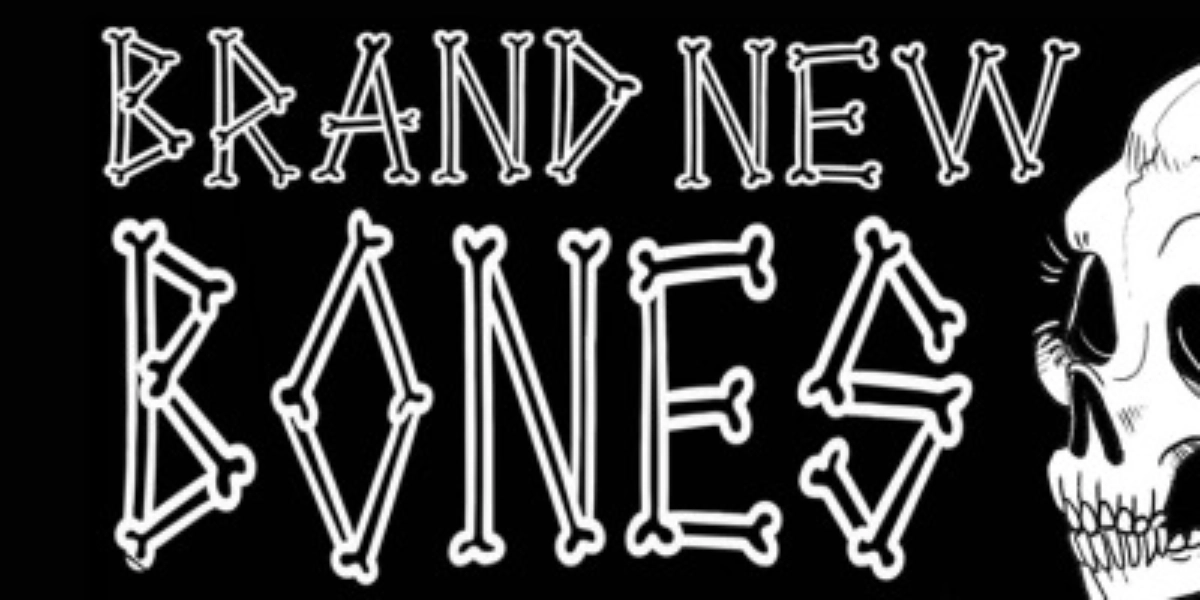Event image for BRAND NEW BONES