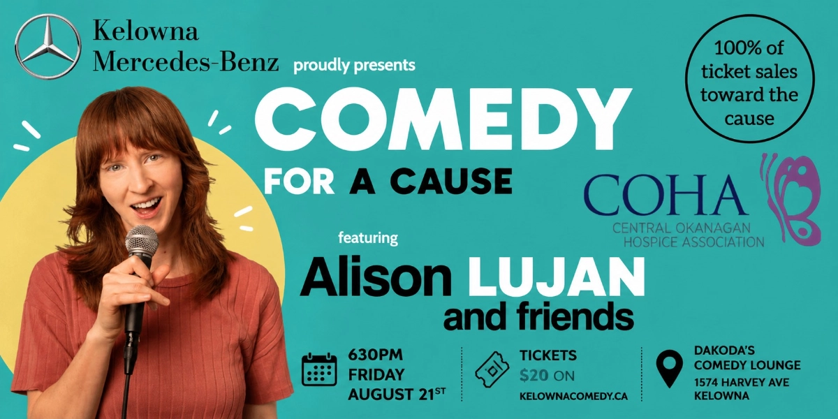 Event image for Comedy for a Cause for COHA with Alison Lujan presented by Kelowna Mercedes-Benz