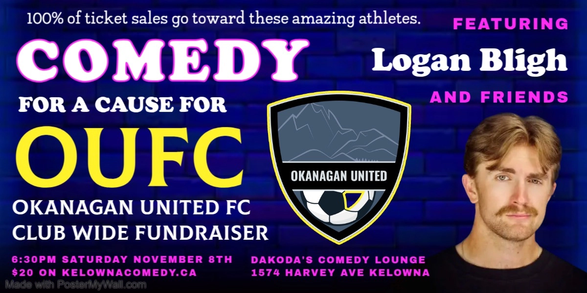 Event image for Comedy for a Cause for Okanagan United FC at Dakoda's Comedy Lounge