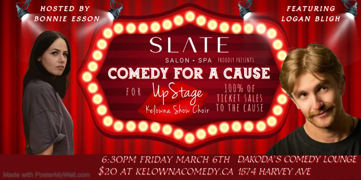 Event image for Comedy for a Cause for Upstage Kelowna Show Choir presented by Slate Salon & Spa